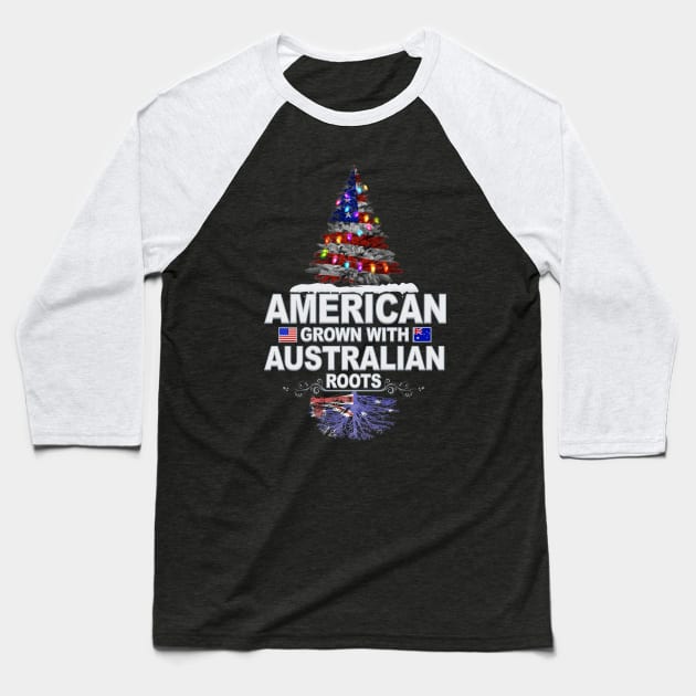 Christmas Tree  American Grown With Australian Roots - Gift for Australian From Australia Baseball T-Shirt by Country Flags